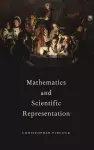 Mathematics and Scientific Representation cover