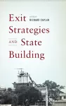 Exit Strategies and State Building cover