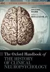 The Oxford Handbook of the History of Clinical Neuropsychology cover