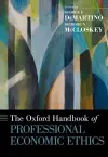 The Oxford Handbook of Professional Economic Ethics cover