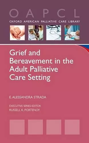 Grief and Bereavement in the Adult Palliative Care Setting cover