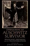 Approaching an Auschwitz Survivor cover