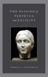 The Passion of Perpetua and Felicity cover