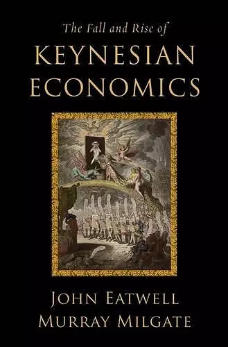 The Fall and Rise of Keynesian Economics cover
