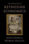 The Fall and Rise of Keynesian Economics cover