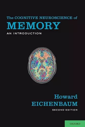 The Cognitive Neuroscience of Memory cover