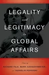 Legality and Legitimacy in Global Affairs cover