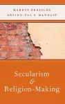 Secularism and Religion-Making cover