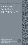 A Casebook on Roman Property Law cover