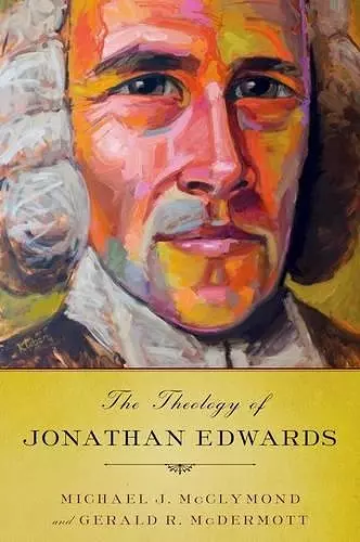 The Theology of Jonathan Edwards cover