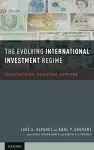 The Evolving International Investment Regime cover