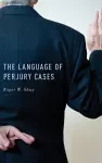 The Language of Perjury Cases cover