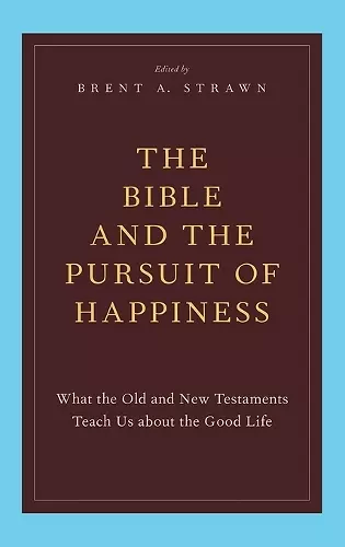 The Bible and the Pursuit of Happiness cover