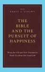 The Bible and the Pursuit of Happiness cover