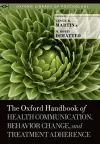 The Oxford Handbook of Health Communication, Behavior Change, and Treatment Adherence cover