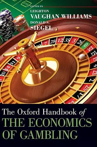 The Oxford Handbook of the Economics of Gambling cover