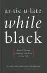 Articulate While Black cover