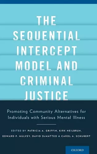 The Sequential Intercept Model and Criminal Justice cover