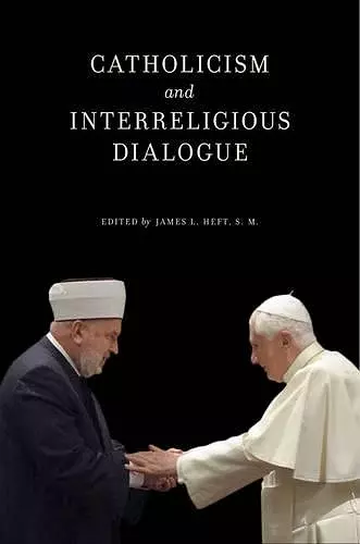 Catholicism and Interreligious Dialogue cover