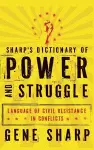 Sharp's Dictionary of Power and Struggle cover