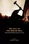 The Fall of the Berlin Wall cover