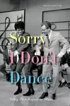 Sorry I Don't Dance cover