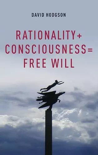 Rationality + Consciousness = Free Will cover