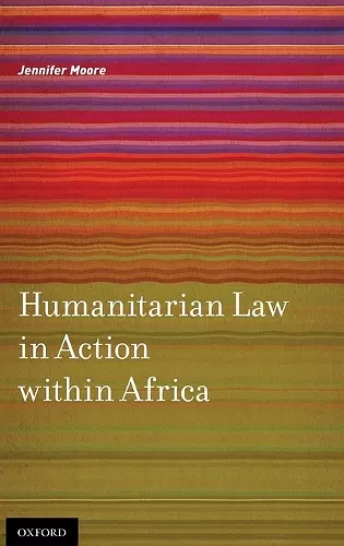 Humanitarian Law in Action within Africa cover