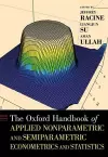 The Oxford Handbook of Applied Nonparametric and Semiparametric Econometrics and Statistics cover