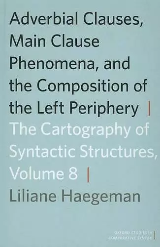 Adverbial Clauses, Main Clause Phenomena, and Composition of the Left Periphery cover