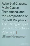 Adverbial Clauses, Main Clause Phenomena, and Composition of the Left Periphery cover