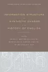 Information Structure and Syntactic Change in the History of English cover