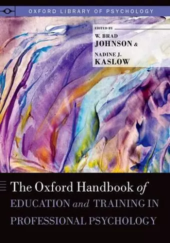 The Oxford Handbook of Education and Training in Professional Psychology cover