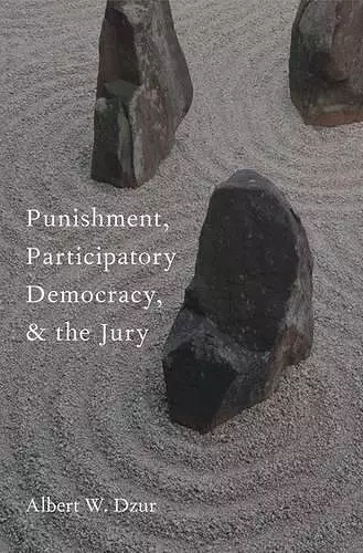 Punishment, Participatory Democracy, and the Jury cover