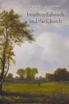 Jonathan Edwards and the Church cover
