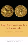 King, Governance, and Law in Ancient India cover