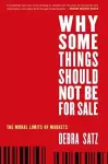 Why Some Things Should Not Be for Sale cover