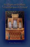 The Organ and Its Music in German-Jewish Culture cover