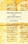 The First Edition of the New Testament cover