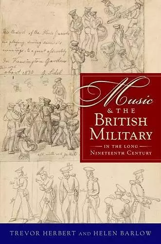 Music & the British Military in the Long Nineteenth Century cover