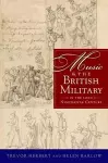 Music & the British Military in the Long Nineteenth Century cover