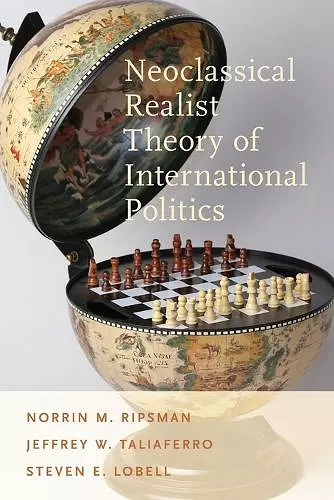 Neoclassical Realist Theory of International Politics cover