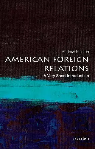 American Foreign Relations: A Very Short Introduction cover