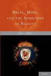 Brain, Mind, and the Structure of Reality cover