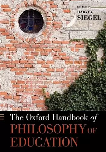 The Oxford Handbook of Philosophy of Education cover
