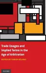 Trade Usages and Implied Terms in the Age of Arbitration cover