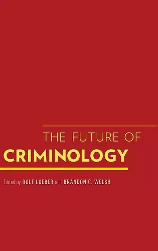 The Future of Criminology cover