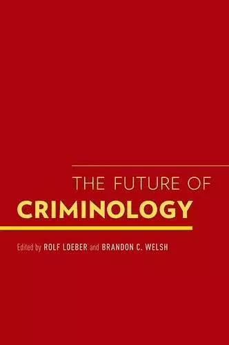 The Future of Criminology cover