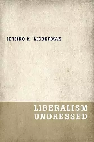 Liberalism Undressed cover