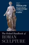 The Oxford Handbook of Roman Sculpture cover